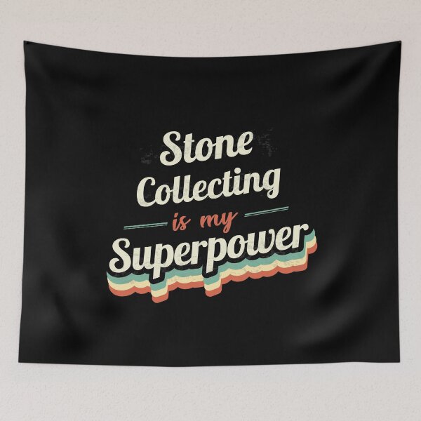 Item preview, Stone Collecting is my Superpower  designed and sold by Custom365.