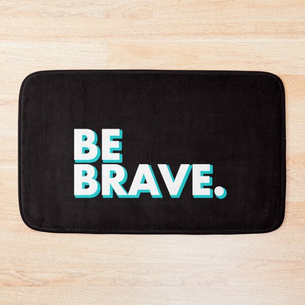Item preview, BE BRAVE in black designed and sold by SquareClub.