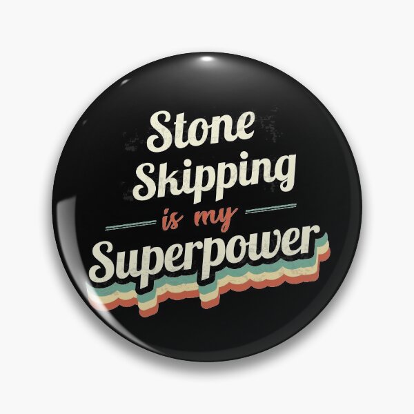 Item preview, Stone Skipping is my Superpower  designed and sold by Custom365.