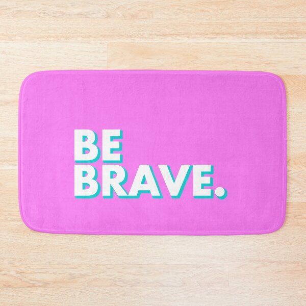 Item preview, BE BRAVE in pink designed and sold by SquareClub.