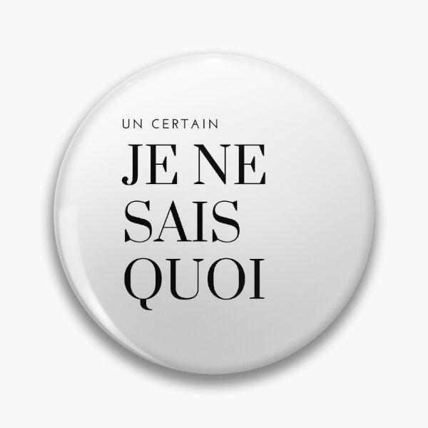 Item preview, Un certain Je Ne Sais Quoi - French Quote Chic Elegant Parisian designed and sold by Mars Babe.