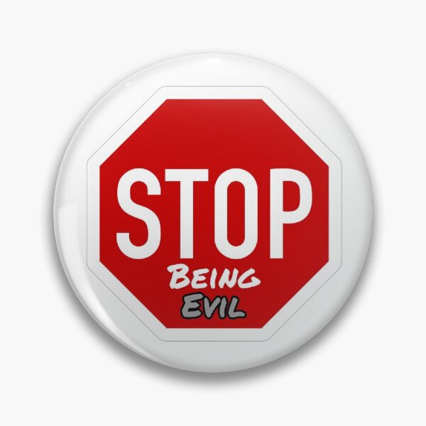 Item preview, Stop Being Evil designed and sold by Caleb Turner.
