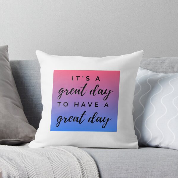 Item preview, It's a Great Day To Have A Great Day designed and sold by tresbelleshirts.