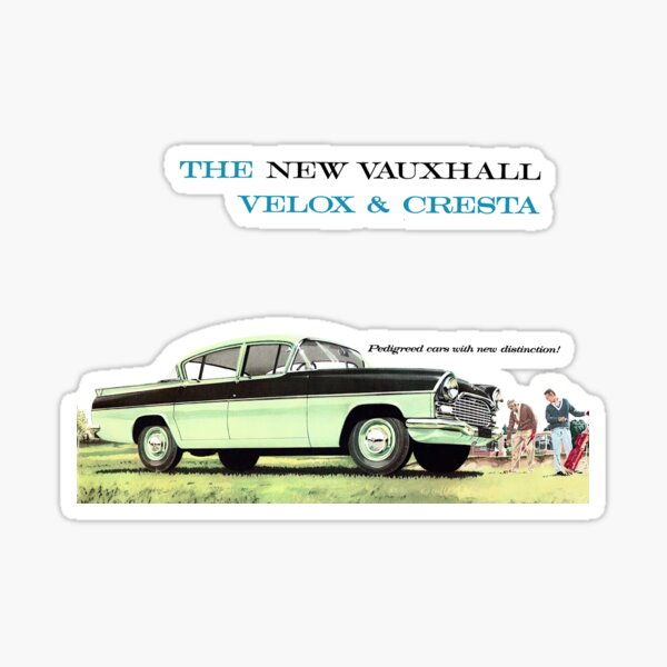 VAUXHALL CRESTA PA METAL SIGN,CLASSIC VAUXHALL CARS,1960'S VINTAGE VAUXHALL CAR. 