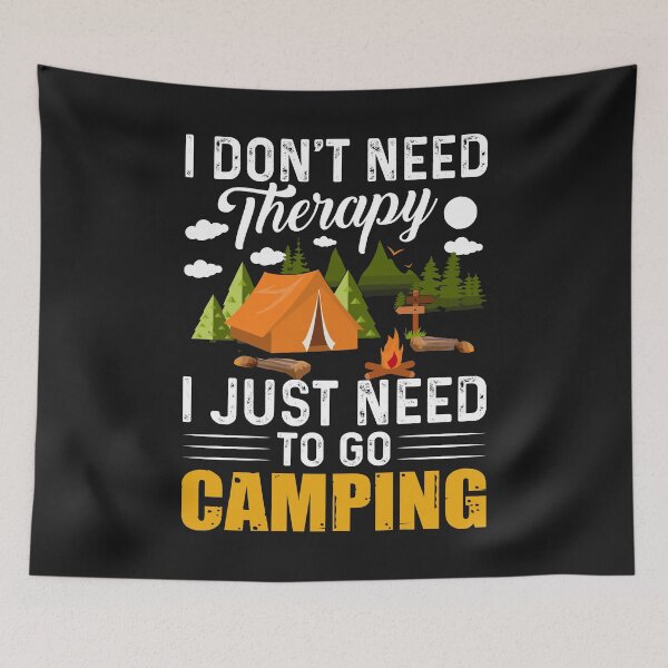 Item preview, I Don't Need Therapy I Just Need To Go Camping designed and sold by Best Designer.