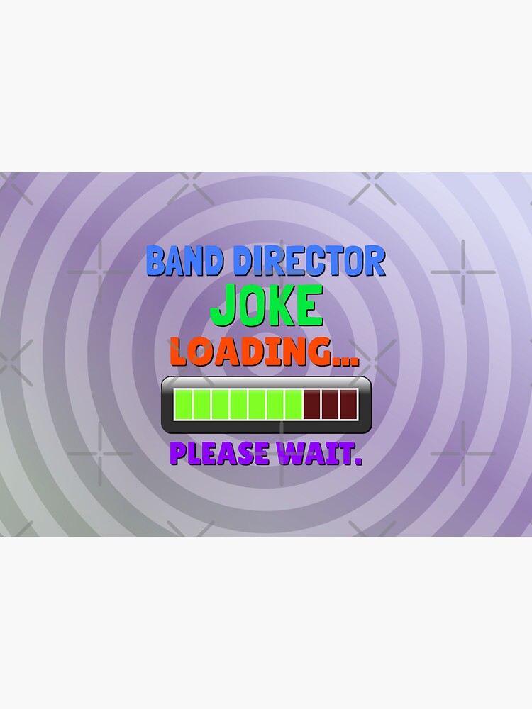 "Marching Band Director Band Director Joke" Sticker by BandMomDesigns