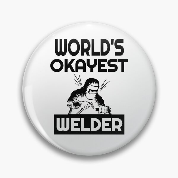 Item preview, World's Okayest Welder designed and sold by frez75.