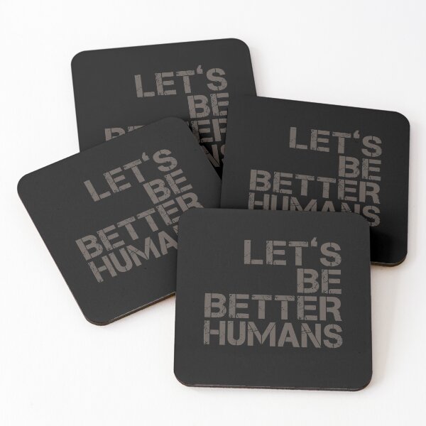 Item preview, Let's Be Better Humans designed and sold by Amarita.