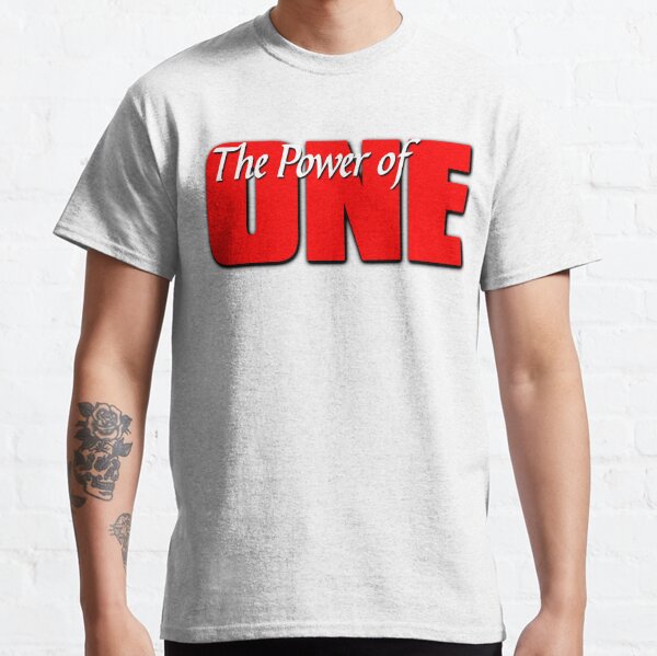 The Power of ONE Classic T-Shirt