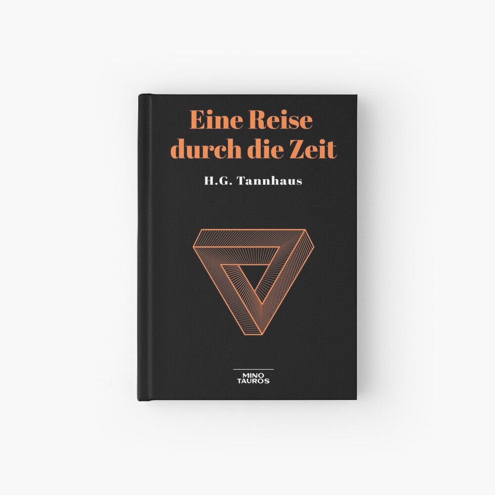 Eine Reise durch die Zeit - H.G. Tannhaus DARK Hardcover Journal