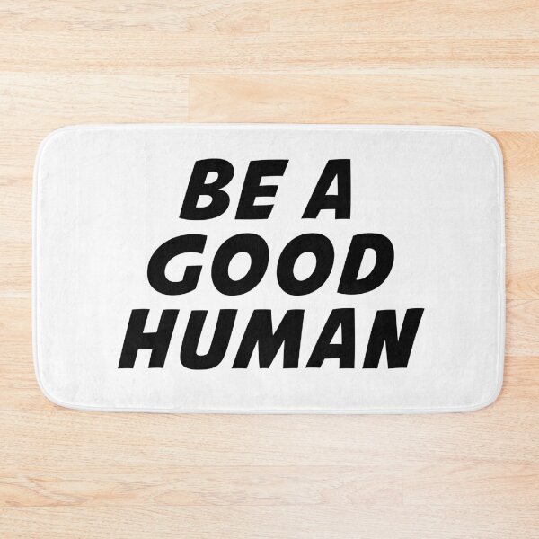 Item preview, Nomad Be A Good Human designed and sold by BohemianAtlas.