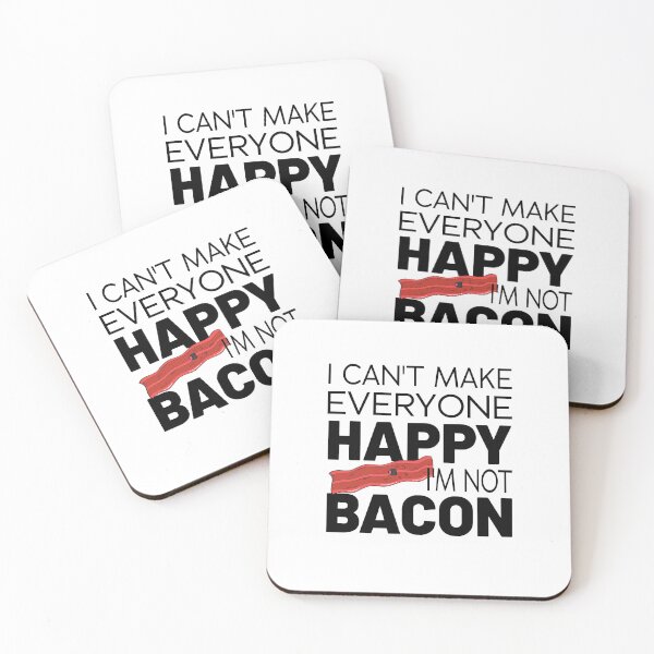 Item preview, I Can't Make Everyone Happy I'm Not Bacon designed and sold by MG STORE.