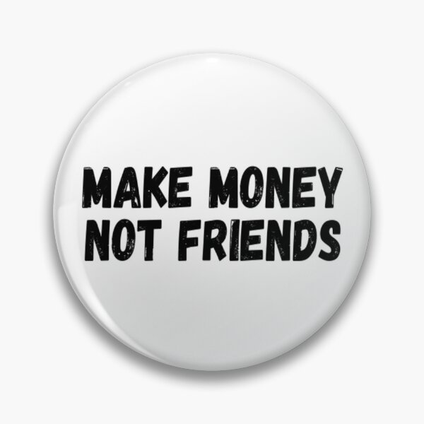 Artikelvorschau, Geld verdienen, keine Freunde entworfen und verkauft von CatMonkStudios.