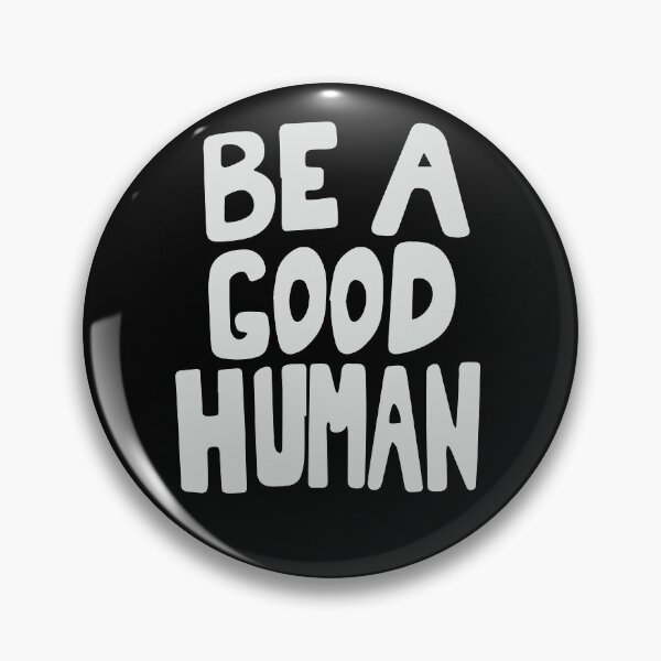 Item preview, Nomad Be A Good Human designed and sold by BohemianAtlas.