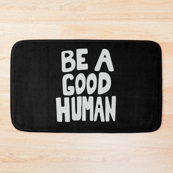 Item preview, Nomad Be A Good Human designed and sold by BohemianAtlas.