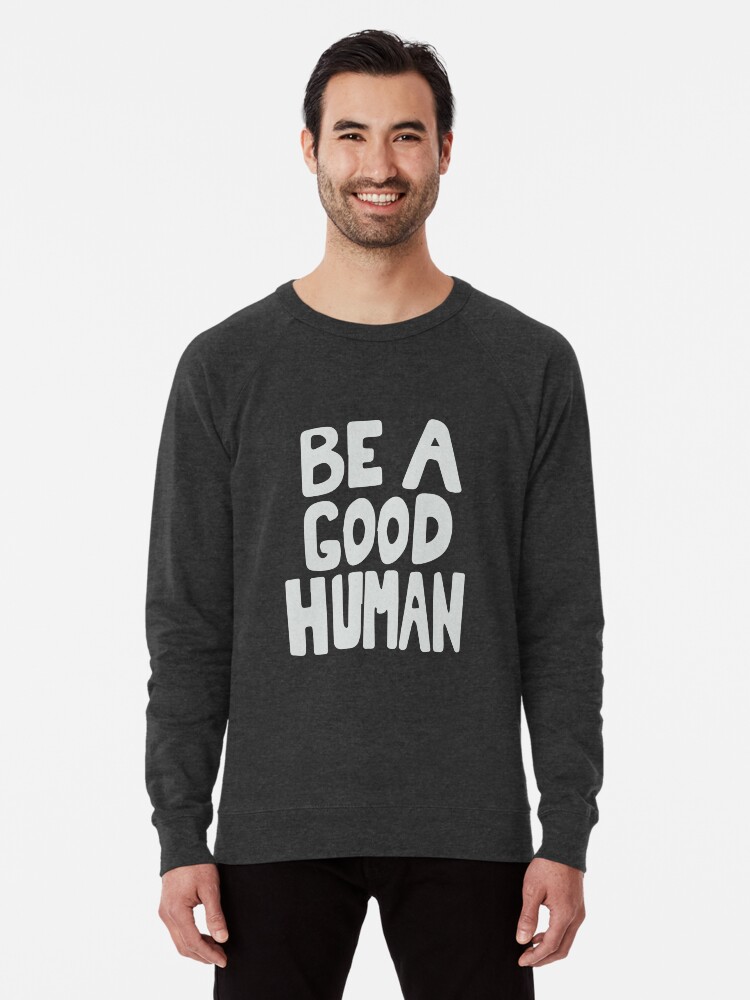 Nomad Be A Good Human