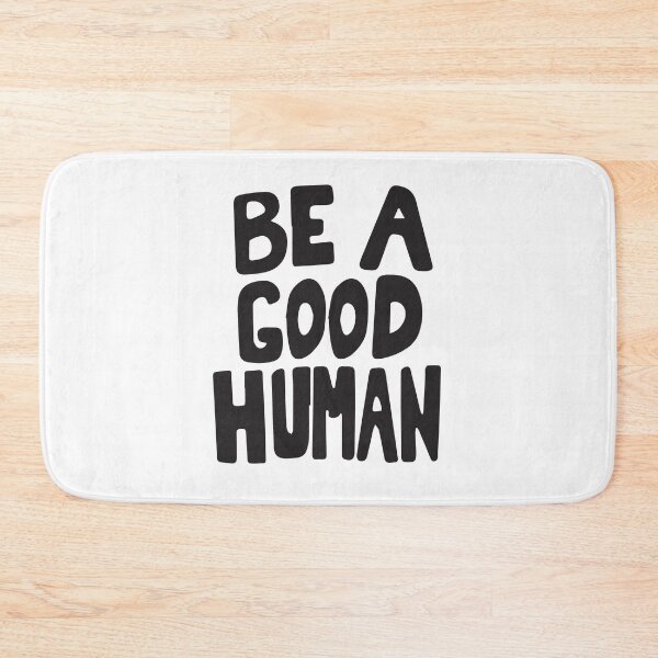 Item preview, Nomad Be A Good Human designed and sold by BohemianAtlas.