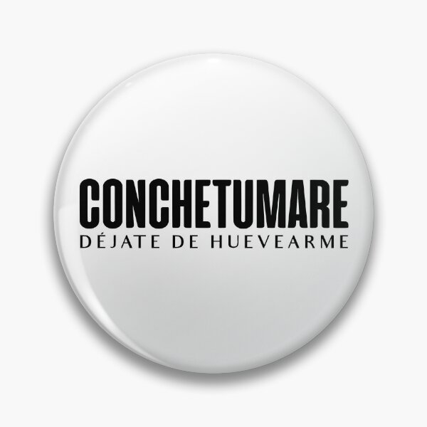 Item preview, Conchetumare Chilean Saying designed and sold by JackCurtis1991.