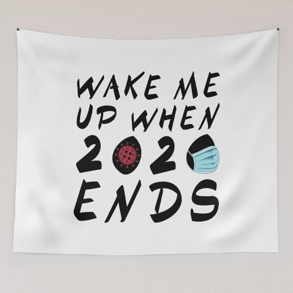 Item preview, WAKE ME UP WHEN 2020 ENDS designed and sold by sPalandar.