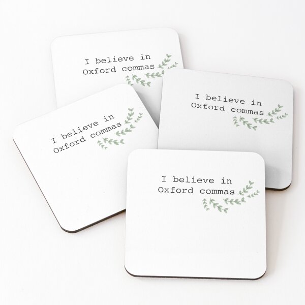 Item preview, I Believe in Oxford Commas quote with Greenery Accent designed and sold by WildeandCo.