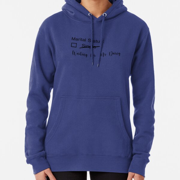 Pride and Prejudice Waiting for Mr Darcy Pullover Hoodie