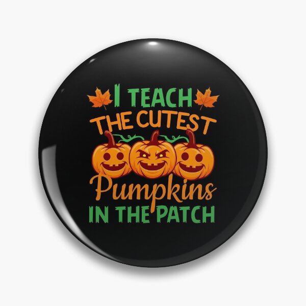 Item preview, I teach the cutest pumpkins in the patch  designed and sold by Best Designer.