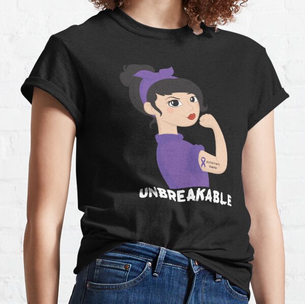 Alzheimer Warrior unbreakable women Best idea Gift. Classic T-Shirt