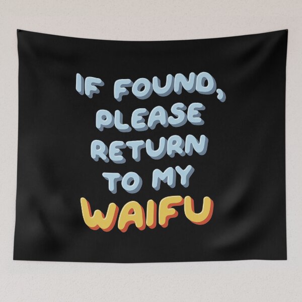 Item preview, If Found, Please Return to the Waifu / I'm the Waifu (Couple Shirt) Version 1 designed and sold by teeworthy.