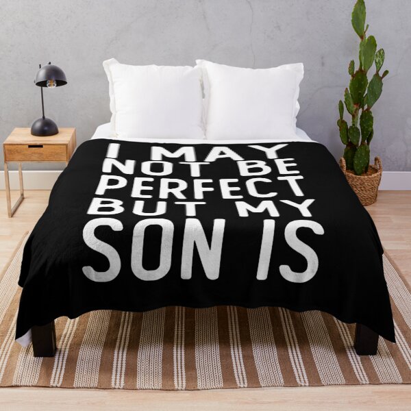 Item preview, i may not be perfect but my son is gift  designed and sold by alaechamlal.
