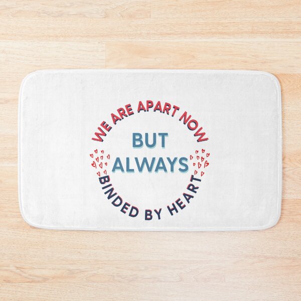 Item preview, We are apart now but always binded by heart. designed and sold by bumperapparels.