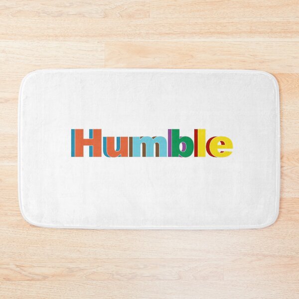 Item preview, Be Humble designed and sold by Daytone.