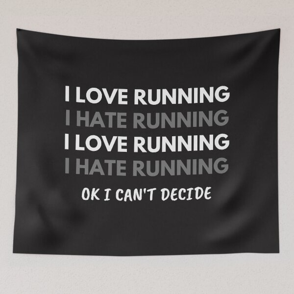 Item preview, I love running, I hate running, ok I can't decide designed and sold by Lawro007.