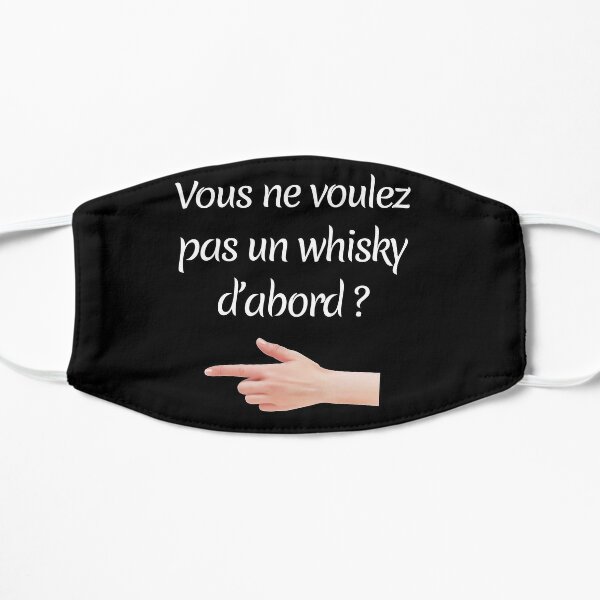 Masque Juste Un Doigt Whisky La Cite De La Peur Citation Humour Par Catcrea Redbubble