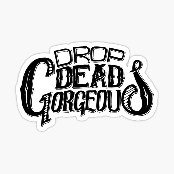 Item preview, Drop Dead Gorgeous Hand Lettered Design designed and sold by WornThinApparel.