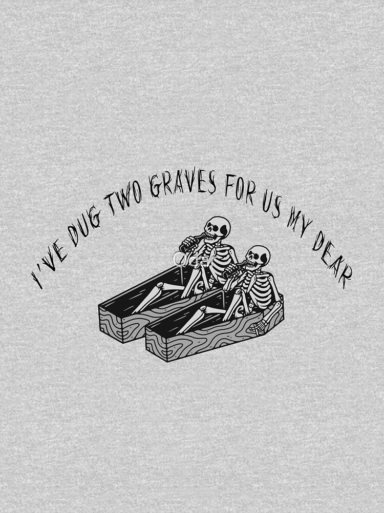 I Dug 2 Graves For Us My Dear "I've dug two graves for us my dear black" Kids Pullover Hoodie by Odar