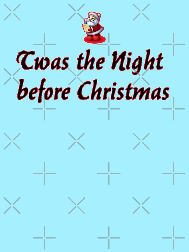 twas the night before christmas t shirt