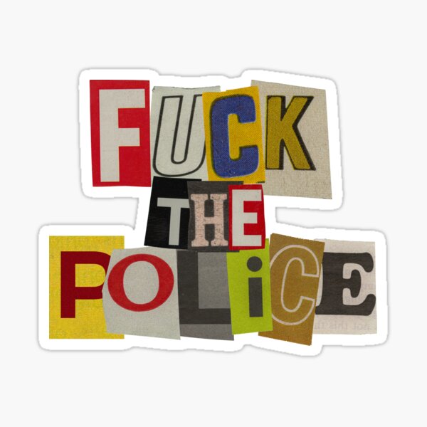 FUCK THE POLICE - No justice, no peace.  Sticker