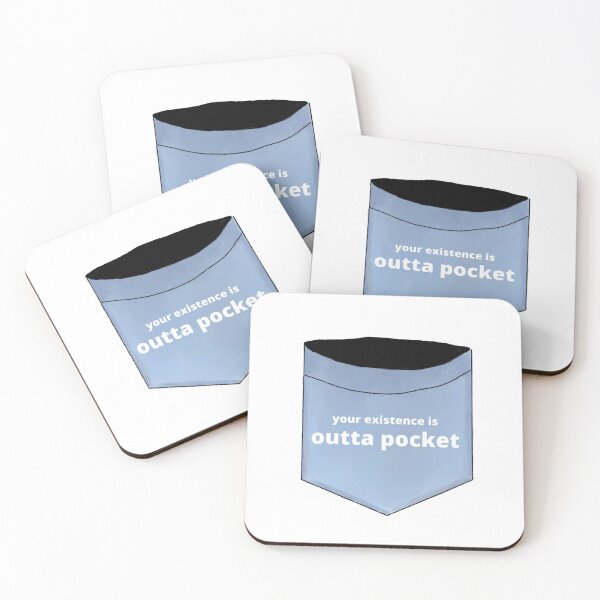 Item preview, Your Existence is Outta Pocket designed and sold by Amnaatiq.