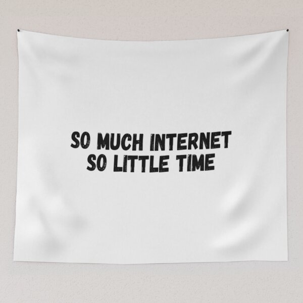 Item preview, So Much Internet So Little Time designed and sold by CatMonkStudios.
