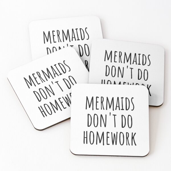 Item preview, Mermaids Don't Do Homework designed and sold by CatMonkStudios.