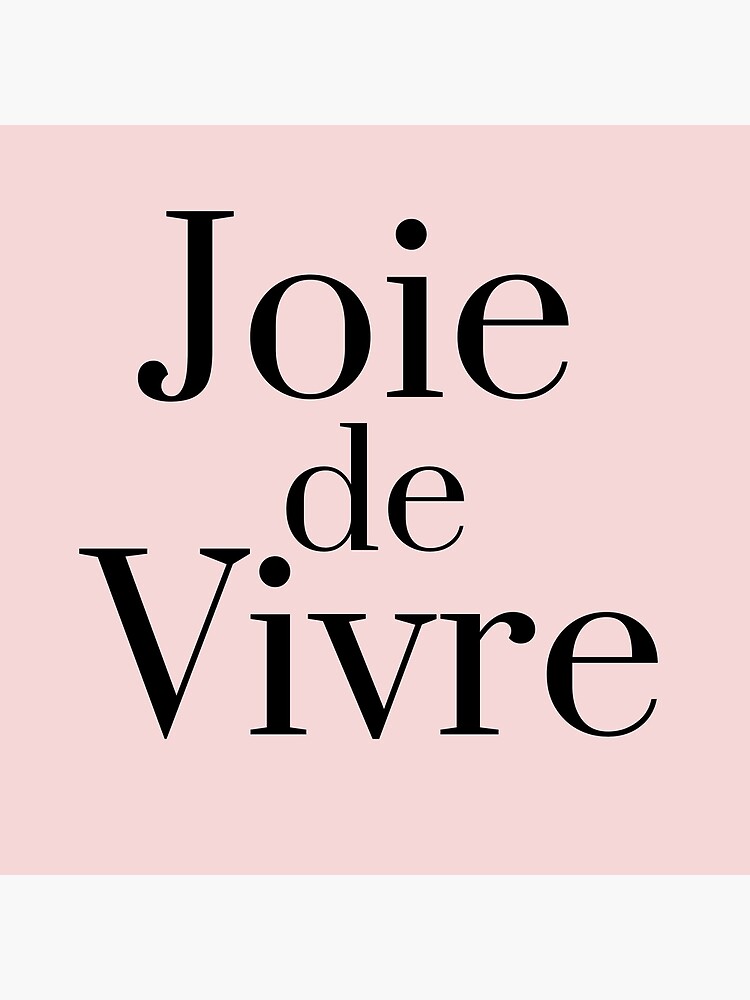 Joie De Vivre Motivational Quote Inspirational Quote Calligraphy