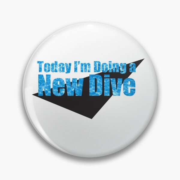 Item preview, Today I'm Doing A New Dive designed and sold by zgligani.