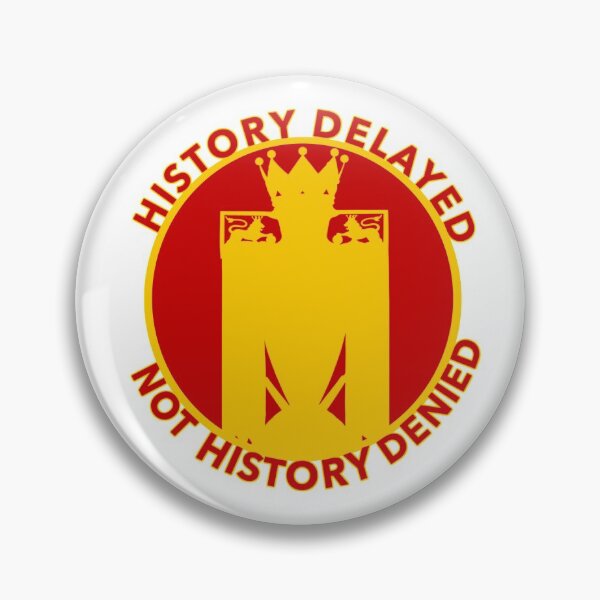 Item preview, History Delayed Not History Denied designed and sold by The  Kop Design.