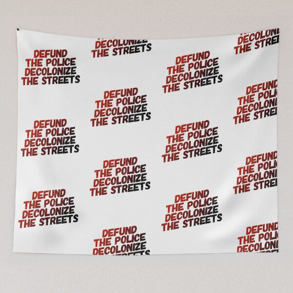 Item preview, Defund The Police Decolonize The Streets designed and sold by DankDreamz.