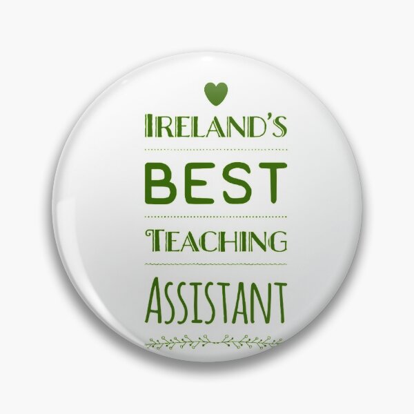 Item preview, Ireland’s Best Teaching Assistant designed and sold by weavernap.
