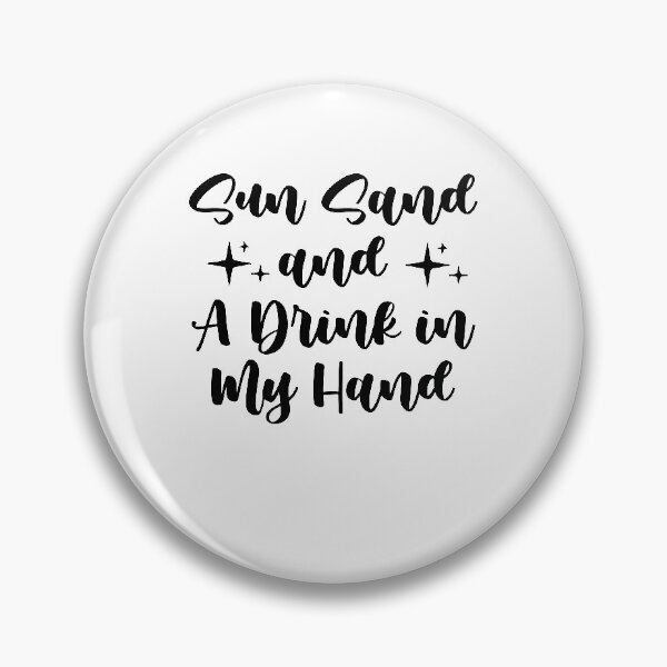 Item preview, Sun Sand and A Drink in My Hand, A Ring on My Hand, Bachelorette Party designed and sold by Noussairox.