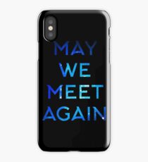 The 100 - May We Meet Again iPhone Case