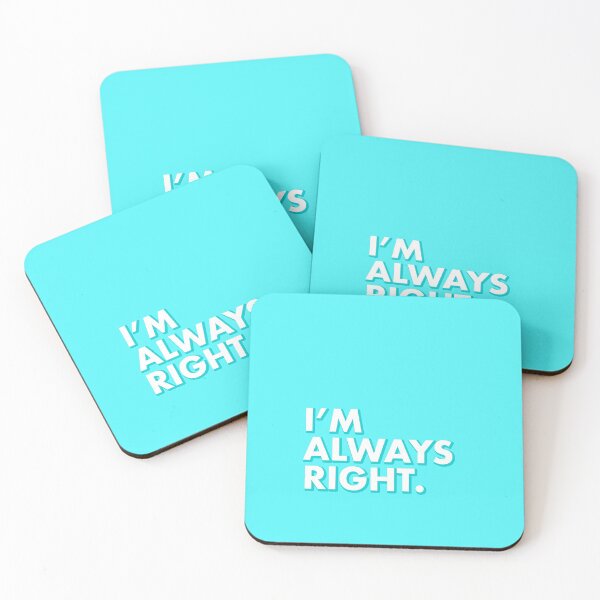 Item preview, I'M ALWAYS RIGHT in blue designed and sold by SquareClub.