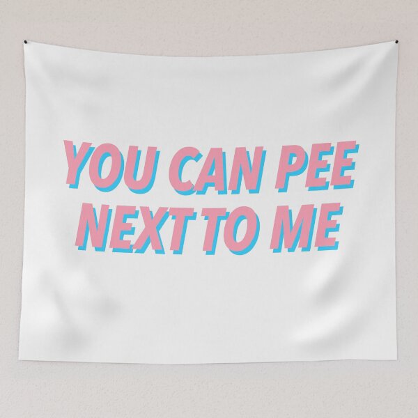 Item preview, YOU CAN PEE NEXT TO ME :) designed and sold by justsomethings.