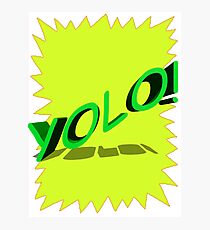 Yolo Photographic Print